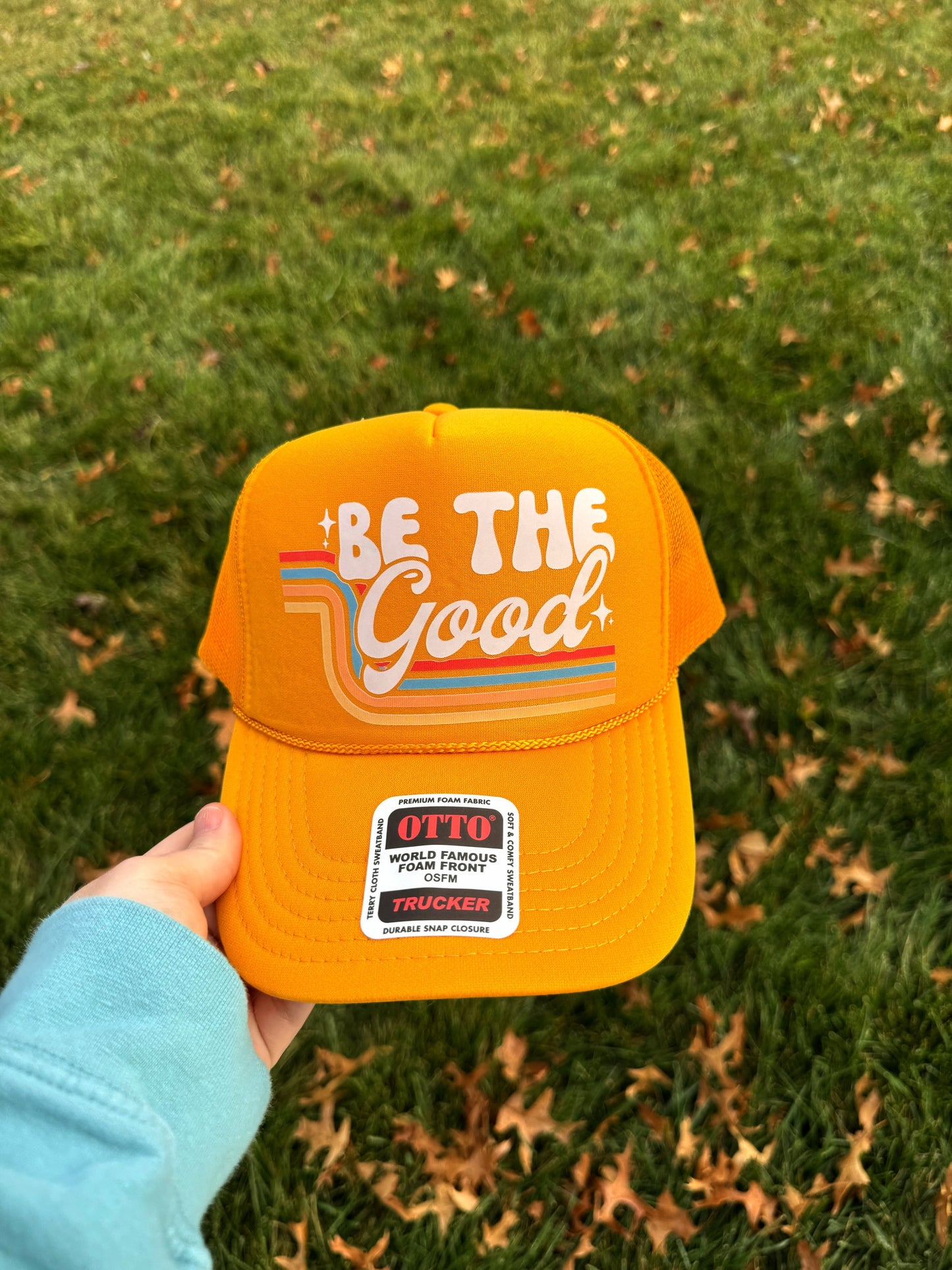 Be the good