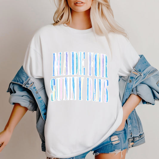 Made For Sunny Days