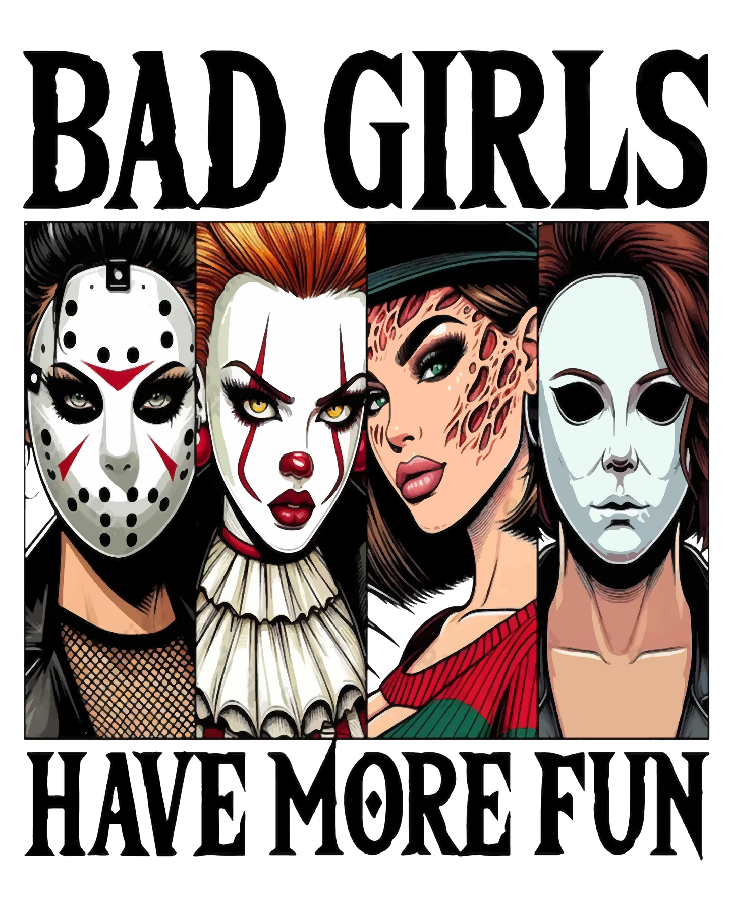 Bad Girls Have More Fun