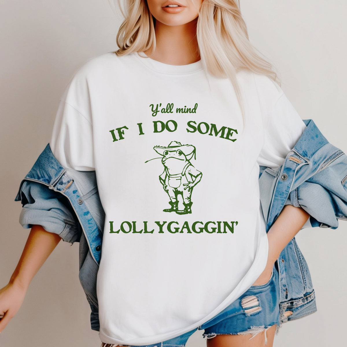 Ya'll Mind If I Do Some Lollygaggin'
